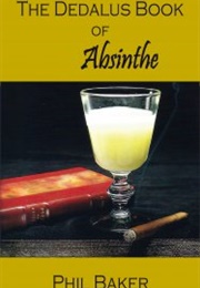 The Dedalus Book of Absinthe (Phil Baker)
