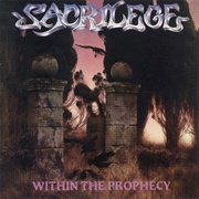 Sacrilege - Within the Prophecy