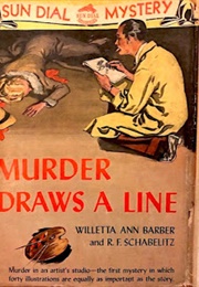 Murder Draws a Line (Willetta Ann Barber & R. F. Schabelitz)