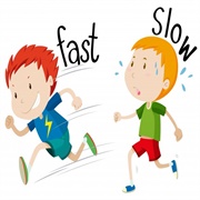 Fast and Slow