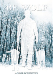 Be Wolf (Wayne Tefs)