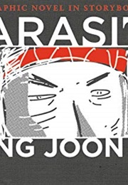 Parasite: A Graphic Novel in Storyboards (Bong Joon Ho)