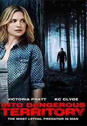 Deadly Pursuit Aka Into Dangerous Teritory (2015)