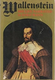 Wallenstein: His Life Narrated (Golo Mann)