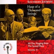 United Sacred Harp Musical Association Singing Convention - Southern Journey, Vol. 9: Harp of a Thou
