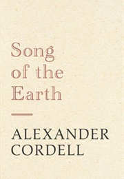 Song of the Earth (Alexander Cordell)
