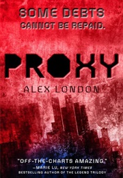 Proxy (Alex London)