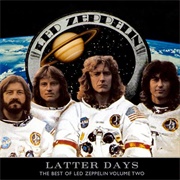 Led Zeppelin - Latter Days: The Best of Led Zeppelin, Vol. 2