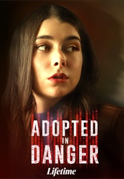 Adopted in Danger Aka Killing Your Daughter (2019)