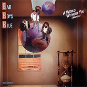 A World Without You (Michelle) - Bad Boys Blue