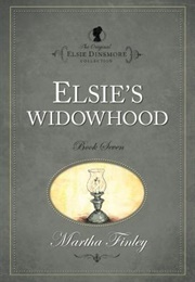 Elsie&#39;s Widowhood (Martha Finley)