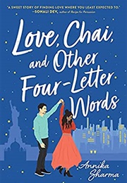 Love, Chai and Other Four Letter Words (Annika Sharma)