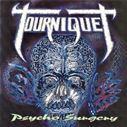 Tourniquet - Psycho Surgery