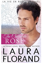 The Chocolate Rose (Laura Florand)