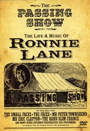 The Life & Music of Ronnie Lane: The Passing Show (2006)