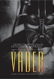 Star Wars: The Complete Vader (Ryder Windham & Peter Vilmur)