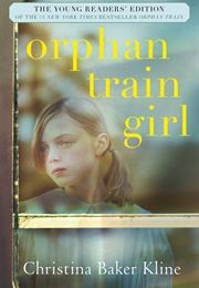 Orphan Train Girl (Christina Baker Kline)