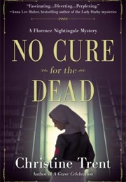 No Cure for the Dead (Christine Trent)