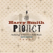 The Harry Smith Project: The Anthology of American Folk Music Revisited