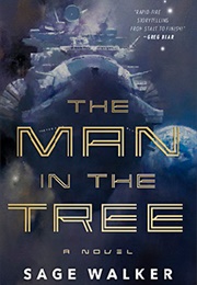The Man in the Tree (Sage Walker)
