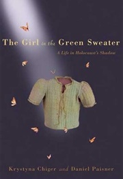 The Girl in the Green Sweater (Krystyna Chiger)