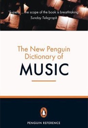 The New Penguin Dictionary of Music (Paul Griffiths)