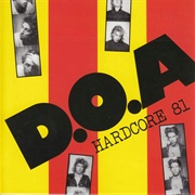 D.O.A - Hardcore '81