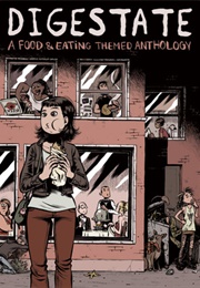 Digestate: A Food & Eating Themed Anthology (Edited by J.T. Yost)