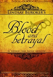 Blood and Betrayal (Lindsay Buroker)