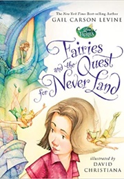 Fairies and the Quest for Never Land (Gail Carson Levine)