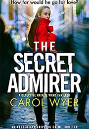 The Secret Admirer (Carol Wyer)