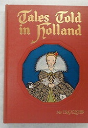 Tales Told in Holland (Olive Beaupré Miller (Ed.))