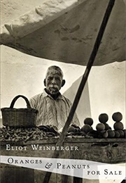 Oranges & Peanuts for Sale (Eliot Weinberger)