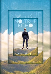 No True Echo (Gareth  P. Jones)