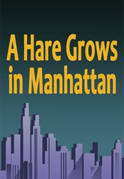 A Hare Grows in Manhattan (1947)