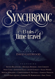 Synchronic: 13 Tales of Time Travel (Various)