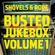 Unknown Legend - Shovels &amp; Rope; Shakey Graves