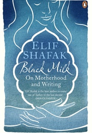 Black Milk (Elif Shafak)