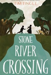 Stone River Crossing (Tim Tingle)