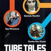 Tube Tales
