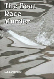 The Boat Race Murder (R. E. Swartwout)