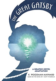 The Great Gatsby: A Graphic Novel Adaption (Maynard K. Woodman)