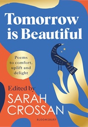 Tomorrow Is Beautiful (Sarah Crossan)