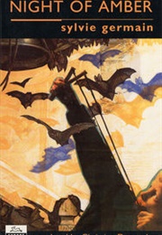 Night of Amber (Sylvie Germain)