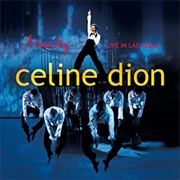 A New Day... Live in Las Vegas (Celine Dion, 2004)