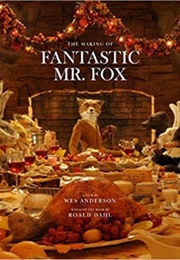 The Making of Fantastic Mr. Fox (Wes Anderson)