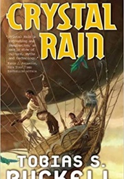 Crystal Rain (Tobias Buckell - Grenada)