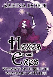 Hexes and Exes (Sarina Dorie)