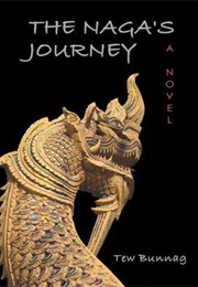 The Naga's Journey (Tew Bunnag)