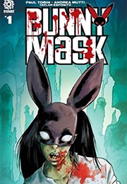 Bunny Mask (Paul Tobin & Andrea Mutti)